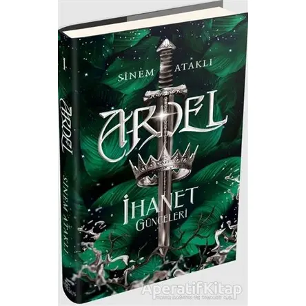 Ardel 1 - İhanet Günceleri - Sinem Ataklı - Ephesus Yayınları