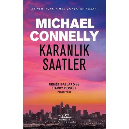 Karanlık Saatler - Michael Connelly - Nemesis Kitap