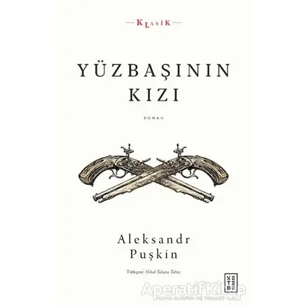 Yüzbaşının Kızı - Aleksandr Puşkin - Ketebe Yayınları