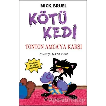 Kötü Kedi Ton Ton Amcaya Karşı - Nick Bruel - Epsilon Yayınevi