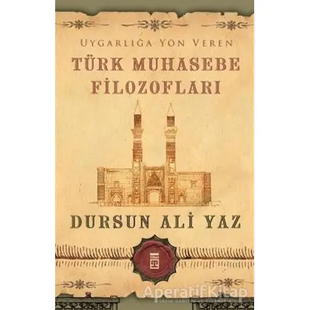 Türk Muhasebe Filozofları - Dursun Ali Yaz - Timaş Yayınları