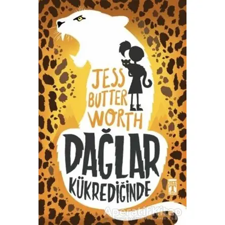 Dağlar Kükrediğinde - Jess Butterworth - Genç Timaş