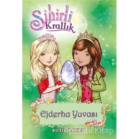 Sihirli Krallık 9. Kitap: Ejderha Yuvası - Kolektif - Doğan Egmont Yayıncılık