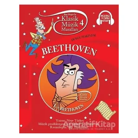 Klasik Müzik Masalları - Beethoven - Neşe Türkeş - Doğan Egmont Yayıncılık