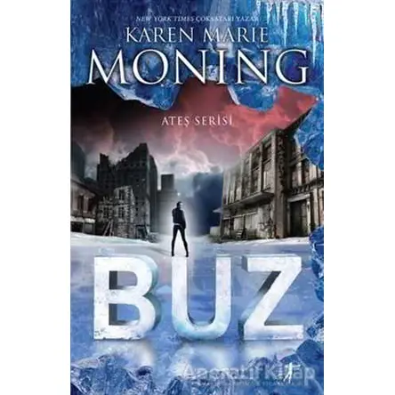 Ateş Serisi: Buz - Karen Marie Moning - Artemis Yayınları