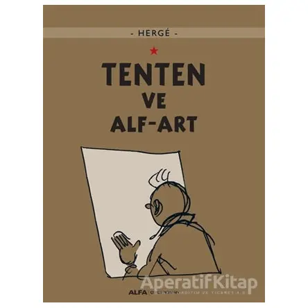 Tenten ve Alf-Art - Herge - Alfa Yayınları