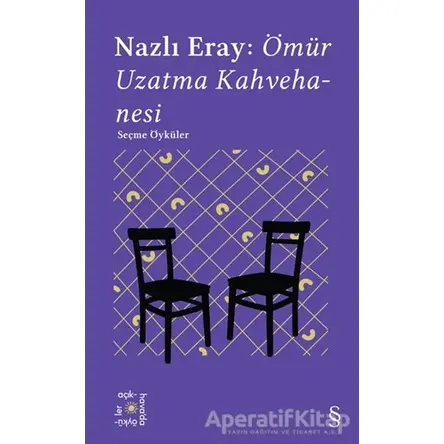Ömür Uzatma Kahvehanesi - Everest Açıkhava 15 - Nazlı Eray - Everest Yayınları