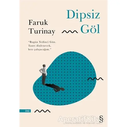 Dipsiz Göl - Faruk Turinay - Everest Yayınları