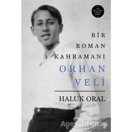 Bir Roman Kahramanı Orhan Veli (Ciltli) - Haluk Oral - Everest Yayınları