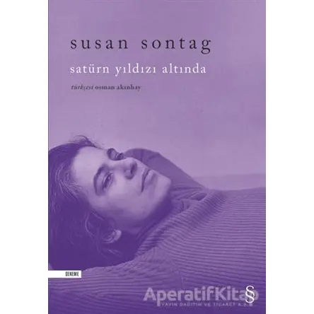 Satürn Yıldızı Altında - Susan Sontag - Everest Yayınları