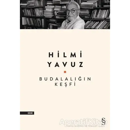 Budalalığın Keşfi - Hilmi Yavuz - Everest Yayınları