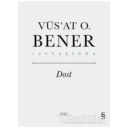 Dost - Vüsat O. Bener - Everest Yayınları