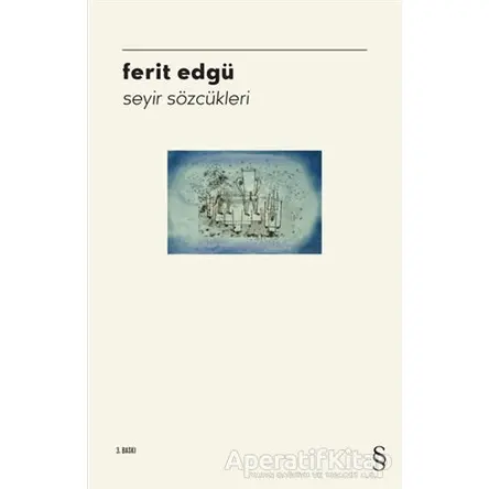 Seyir Sözcükleri - Ferit Edgü - Everest Yayınları
