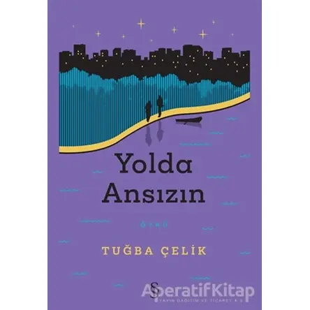 Yolda Ansızın - Tuğba Çelik - Everest Yayınları
