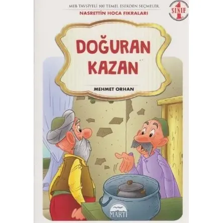 Doğuran Kazan - 1. Sınıf Nasrettin Hoca Fıkraları - Mehmet Orhan - Martı Çocuk Yayınları