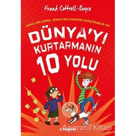 Dünya`yı Kurtarmanın 10 Yolu - Frank Cottrell Boyce - Tudem Yayınları
