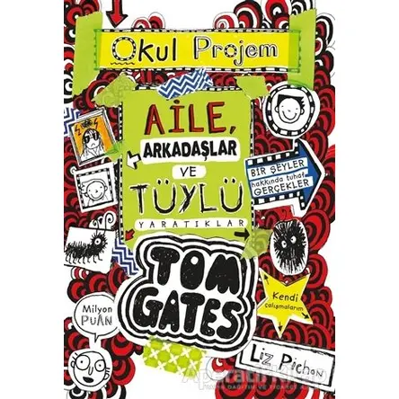 Aile Arkadaşlar ve Tüylü Yaratıklar - Tom Gates 12 - Liz Pichon - Tudem Yayınları