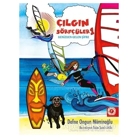 Denizden Gelen Şifre - Çılgın Sörfçüler 1 (Yelken İpi Hediyeli)