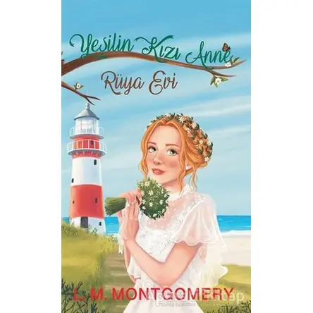 Yeşilin Kızı Anne 5 - Rüya Evi (Ciltli) - Lucy Maud Montgomery - Artemis Yayınları