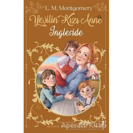 Ingleside - Yeşilin Kızı Anne 6 (Tam Metin) - Lucy Maud Montgomery - Artemis Yayınları