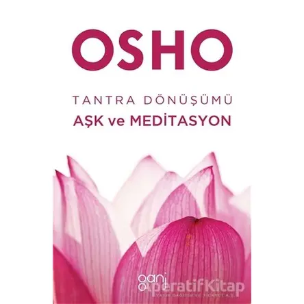 Tantra Dönüşümü - Osho (Bhagwan Shree Rajneesh) - Ganj Kitap