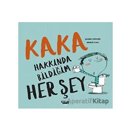 Kaka Hakkında Bildiğim Her Şey - Jaume Copons - Tekir Kitap