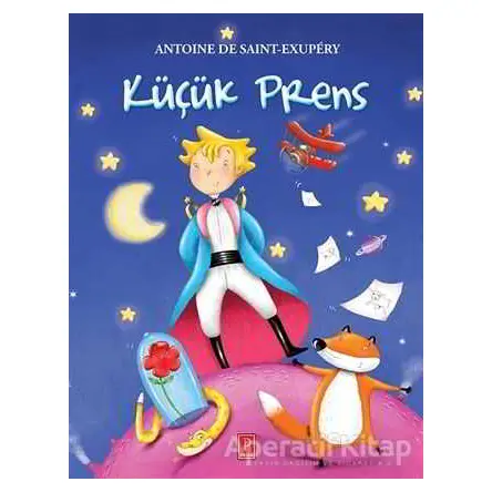 Küçük Prens - Antoine de Saint-Exupery - Pena Yayınları