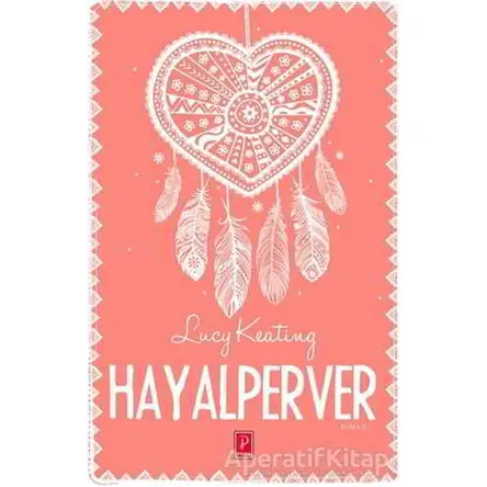 Hayalperver - Lucy Keating - Pena Yayınları