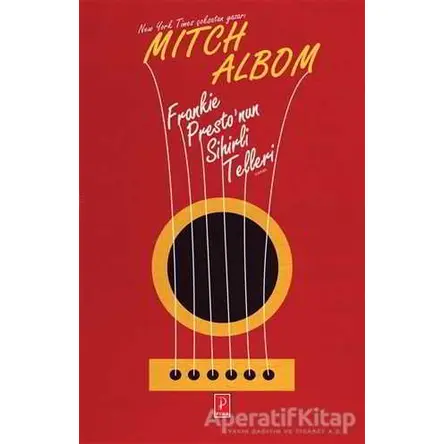 Frankie Prestonun Sihirli Telleri - Mitch Albom - Pena Yayınları