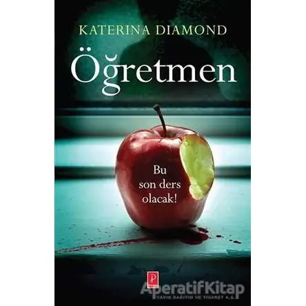 Öğretmen - Katerina Diamond - Pena Yayınları