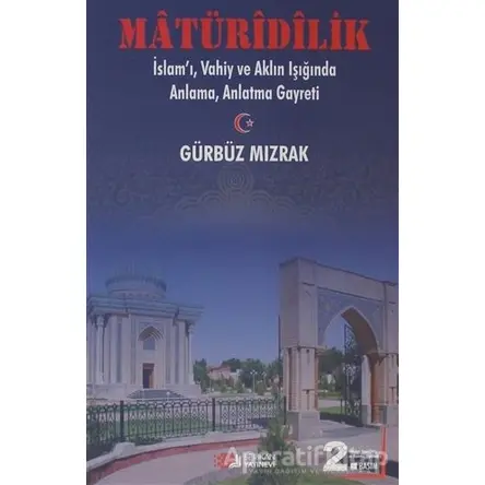 Matüridilik - Gürbüz Mızrak - Berikan Yayınevi