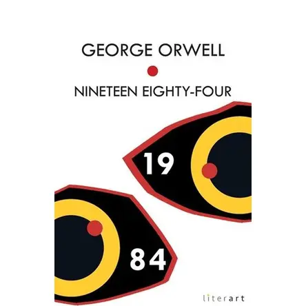 Nineteen Eighty - Four - George Orwell - Literart Yayınları