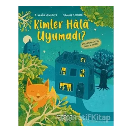 Kimler Hala Uyumadı ? - Nanna Nebhöver - İş Bankası Kültür Yayınları