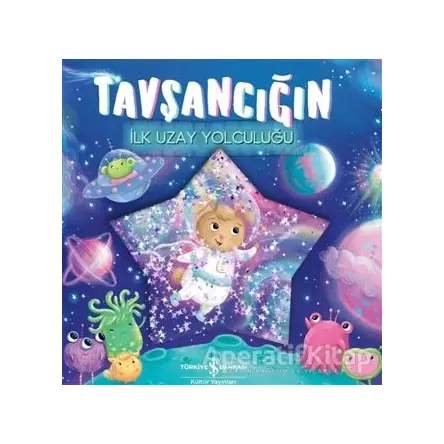 Tavşancığın İlk Uzay Yolculuğu - Stephanie Moss - İş Bankası Kültür Yayınları