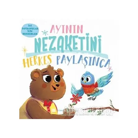 Ayının Nezaketini Herkes Paylaşınca - Hannah Campling - İş Bankası Kültür Yayınları