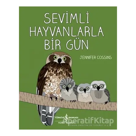 Sevimli Hayvanlarla Bir Gün - Jennifer Cossins - İş Bankası Kültür Yayınları