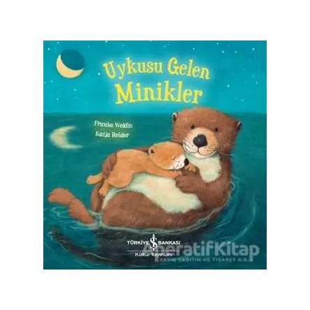 Uykusu Gelen Minikler - Katja Reider - İş Bankası Kültür Yayınları