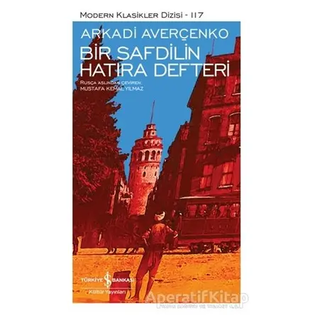 Bir Safdilin Hatıra Defteri - Arkadi Averçenko - İş Bankası Kültür Yayınları