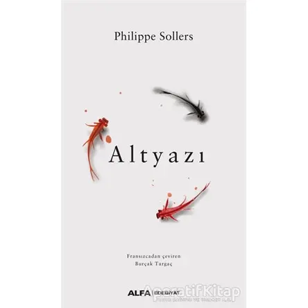 Altyazı - Philippe Sollers - Alfa Yayınları