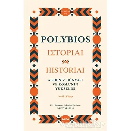 Akdeniz Dünyası ve Roma’nın Yükselişi - Polybios - Alfa Yayınları