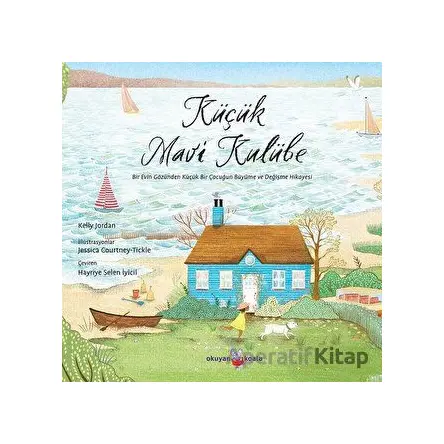 Küçük Mavi Kulübe - Kelly Jordan - Okuyan Koala