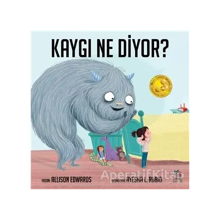 Kaygı Ne Diyor? - Allison Edwards - İthaki Çocuk Yayınları