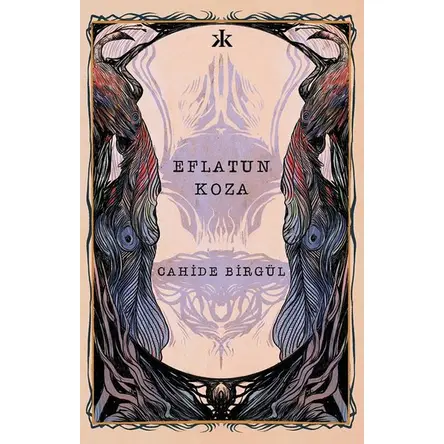 Eflatun Koza - Cahide Birgül - Kafka Kitap
