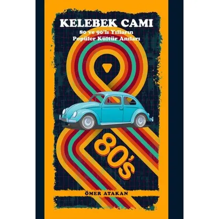 Kelebek Camı - Ömer Atakan - İkinci Adam Yayınları