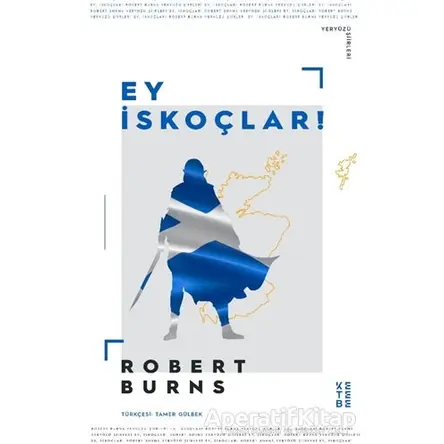 Ey İskoçlar - Robert Burns - Ketebe Yayınları