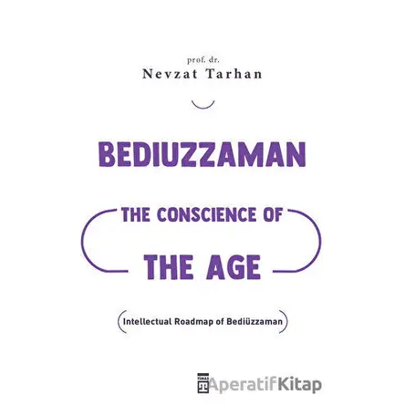 Bediuzzaman: The Conscience of The Age - Nevzat Tarhan - Timaş Publishing