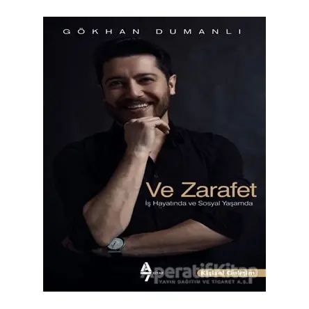 Ve Zarafet - Gökhan Dumanlı - A7 Kitap