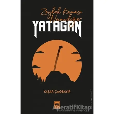 Zeybek Kaması Namıdeğer Yatağan - Yaşar Çağbayır - Ötüken Neşriyat