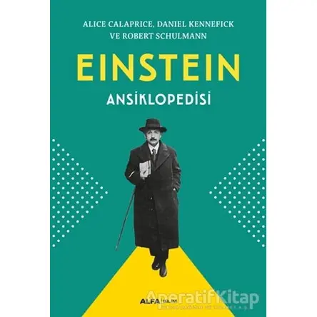 Einstein Ansiklopedisi - Alice Calaprice - Alfa Yayınları