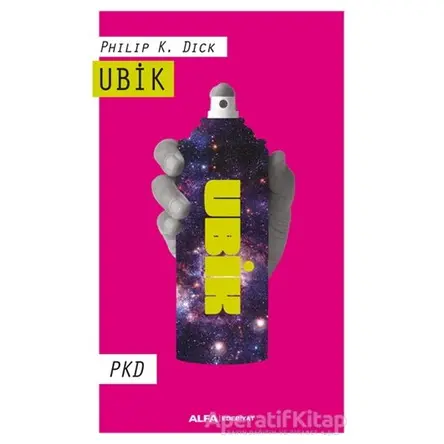 Ubik - Philip K. Dick - Alfa Yayınları